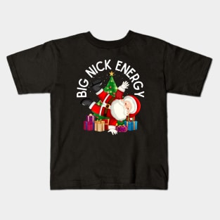 Big Nick Energy Kids T-Shirt